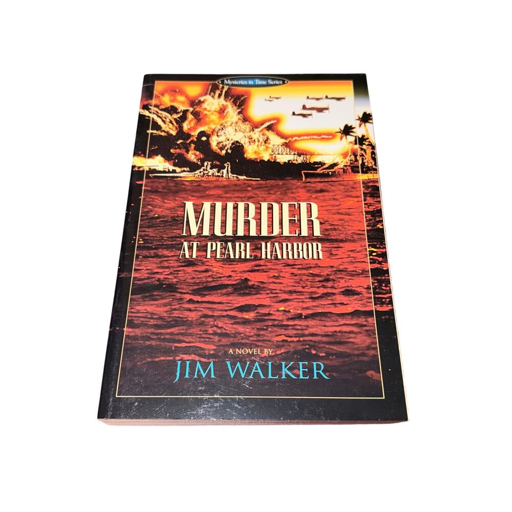Murder At Pearl Harbor Mysteries In Time Series Jim Walker Christian Historical